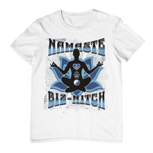 Load image into Gallery viewer, Namaste Biznitch Tee
