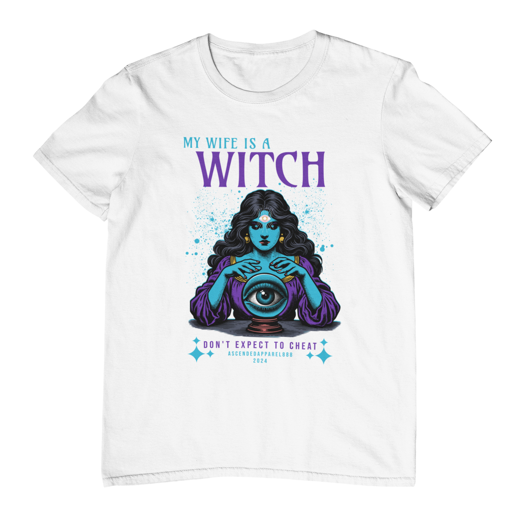 My Wife is a WITCH Tee